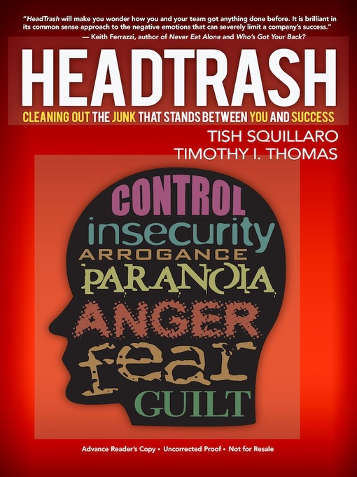 Title details for HeadTrash: Cleaning Out the Junk that Stands Between You and Success by Tish Squillaro - Wait list
